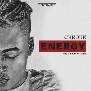 Penthauze presents: Cheque - Energy